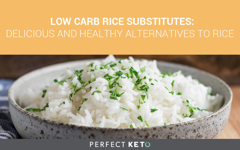 Alternatives to Rice: Delicious and Healthy Low Carb Rice ...