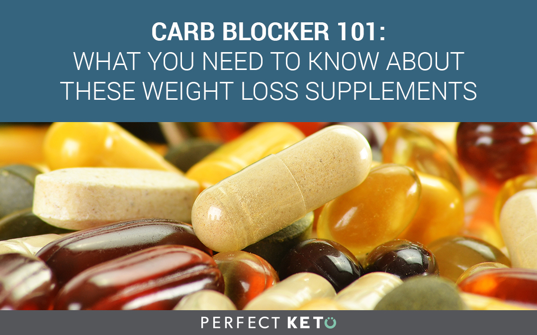 Carb Blocker 101: What You Need to Know About These Weight ...