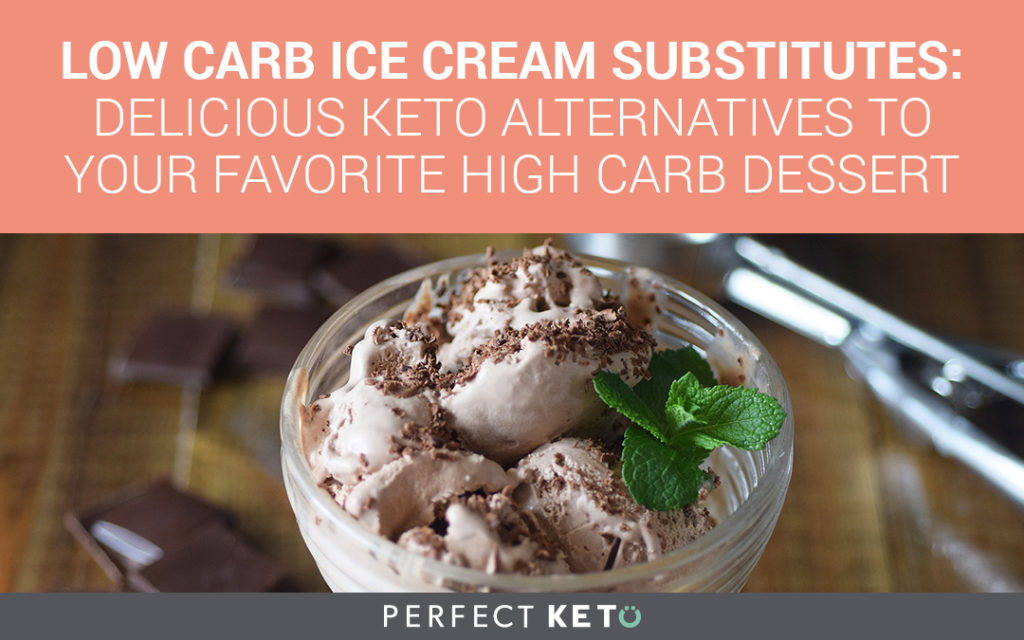 Low Carb Ice Cream Substitutes