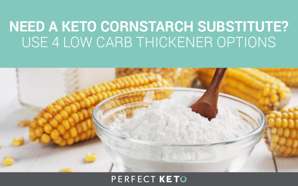 Low Carb Corn Starch Substitutes